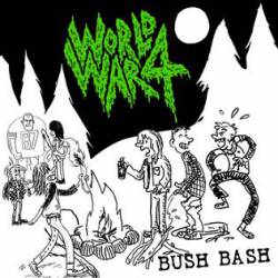World War 4 : Bush Bash